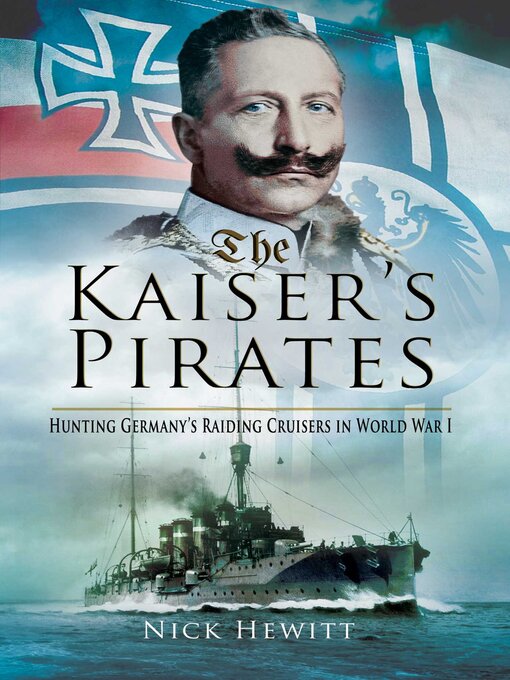 Title details for The Kaiser's Pirates by Nick Hewitt - Available
